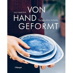 Von Hand geformt