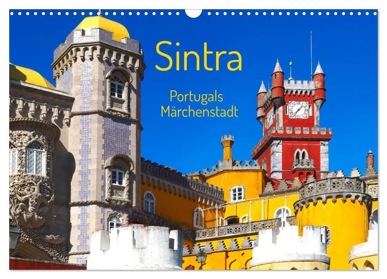 Sintra - Portugals Märchenstadt (Wandkalender 2025 Din A3 Quer)  Calvendo Monatskalender