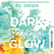 Lübbe Audio DARK Feelings GLOW - Glow-Reihe, Teil 5