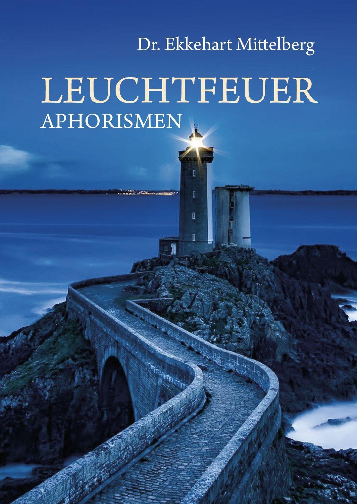 Leuchtfeuer - Ekkehart Mittelberg  Taschenbuch