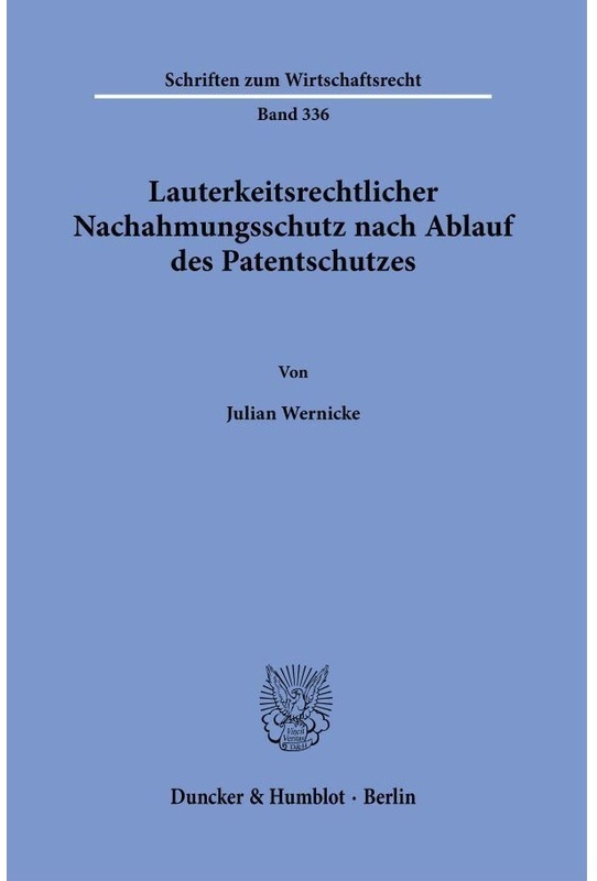 Lauterkeitsrechtlicher Nachahmungsschutz Nach Ablauf Des Patentschutzes. - Julian Wernicke, Kartoniert (TB)