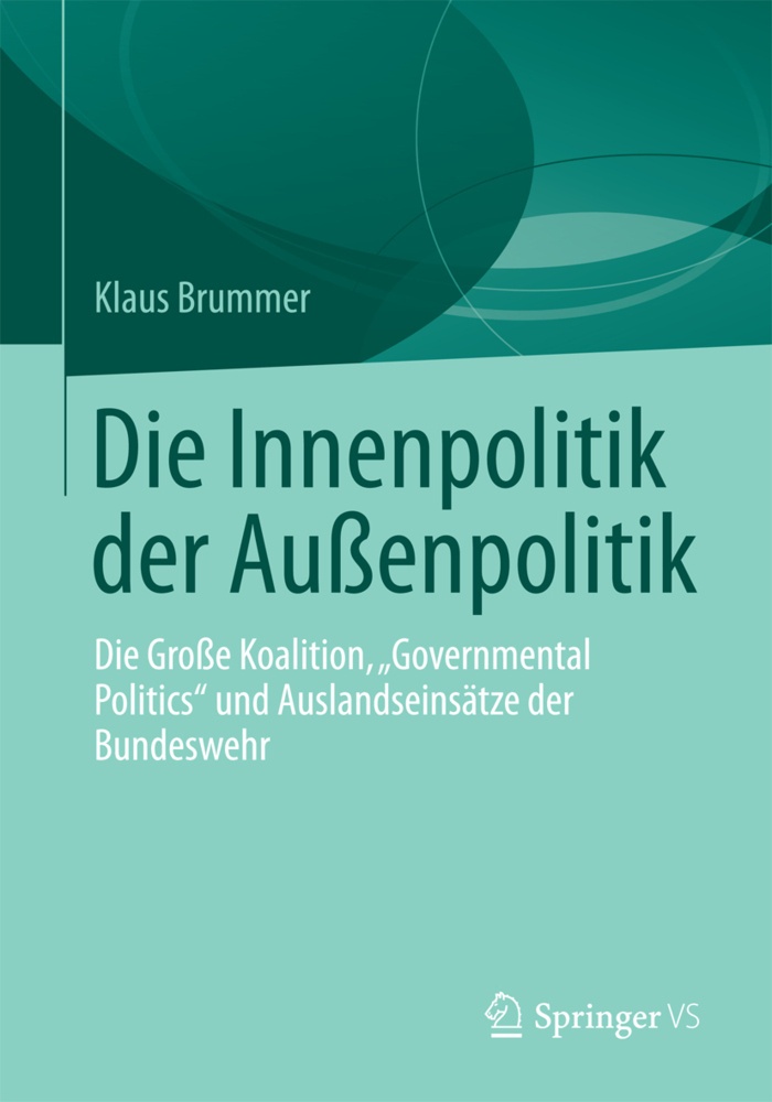 Die Innenpolitik Der Außenpolitik - Klaus Brummer  Kartoniert (TB)