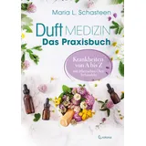 Crotona Verlag GmbH Duftmedizin - Das Praxisbuch - Krankheiten von A bis Z mit ätherischen Ölen behandeln