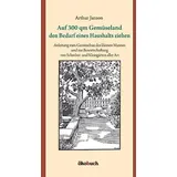 ökobuch Verlag GmbH Auf 300 qm Gemüseland den Bedarf eines Haushalts ziehen: von Arthur Janson / Ökobuch Verlag GmbH / Buch