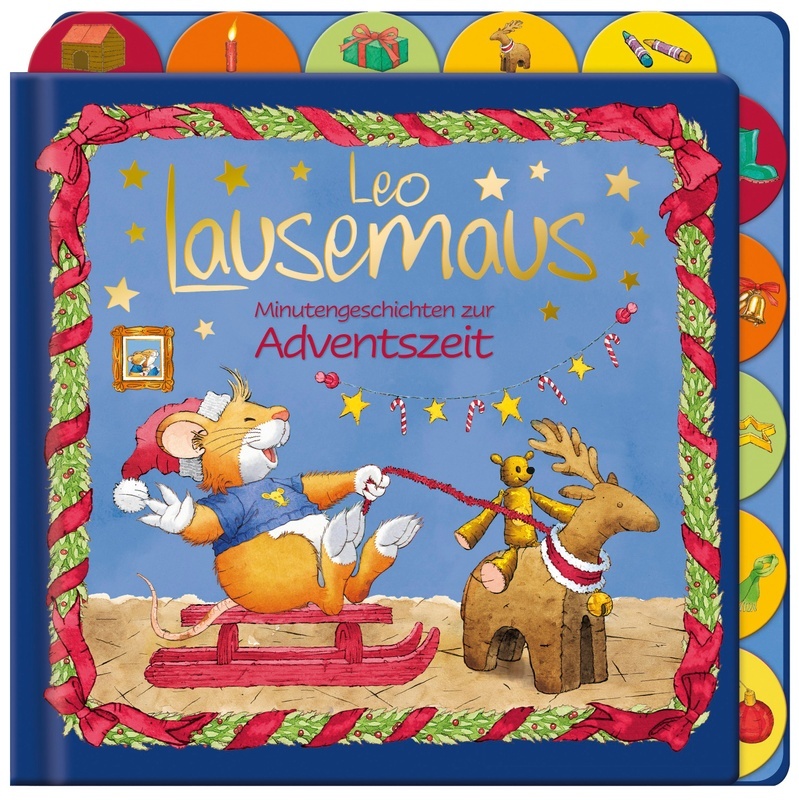 Leo Lausemaus / Leo Lausemaus - Minutengeschichten Zur Adventszeit, Gebunden
