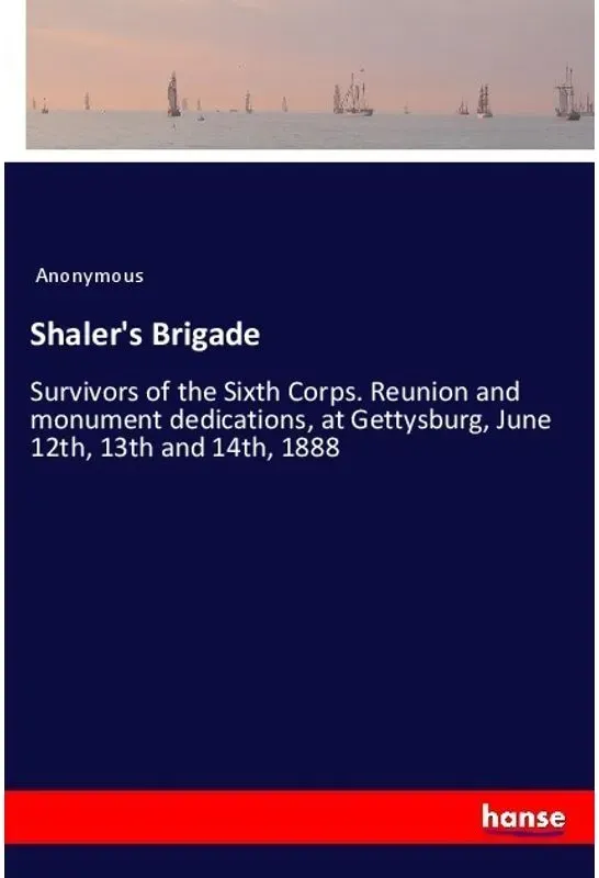 Shaler's Brigade - Anonym  Kartoniert (TB)