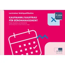 U-Form Verlag Kaufmann/Kauffrau für Büromanagement Lerntrainer Wahlqualifikation – Modul Assistenz und Sekretariat (Deutsch) Taschenbuch 6. Auflage 2022: ... - Assistenz und Sekretariat -