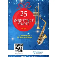 Independently published 25 Christmas Duets for Bb Trumpet and Eb Alto Saxophone - volume 2: easy for beginners / intermediate (50 Christmas Duets for Bb Trumpet and Eb Alto Saxophone, Band 2)