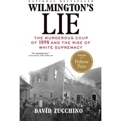 Wilmington's Lie - David Zucchino  Kartoniert (TB)