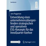 Springer Entwicklung eines unternehmensübergreifenden strategischen und operativen ESG-Konzepts für das InnoQuarter Itzehoe