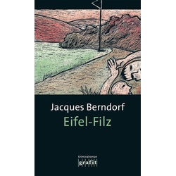 Eifel-Filz als Buch von Jacques Berndorf