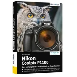 Buch Nikon Coolpix P1100 – Das umfangreiche Praxisbuch zu Ihrer Kamera
