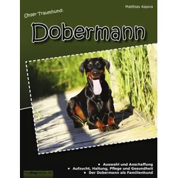 Unser Traumhund: Dobermann