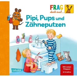 Frag doch mal ... die Maus: Pipi, Pups und Zähneputzen