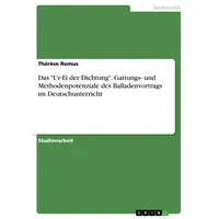 GRIN Verlag Das 'Ur-Ei der Dichtung'. Gattungs- und Methodenpotenziale
