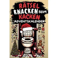 Rätsel knacken beim Kacken – Adventskalender | Das beliebte Geschenk für Männer und Frauen mit viel Humor