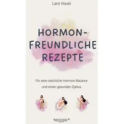 Hormonfreundliche Rezepte