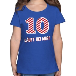Shirtracer T-Shirt Zehnter Läuft bei mir – 10. Geburtstag – Mädchen Kinder T-Shirt shirt 10 jahre mädchen – lustige kinder t-shirts blau 140 (9/11 Jahre)