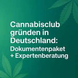 Cannabisclub gründen in Deutschland: Dokumentenpaket + Expertenberatung