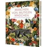 Esslinger in der Thienemann-Esslinger Verlag GmbH Märchen von mutigen Mädchen