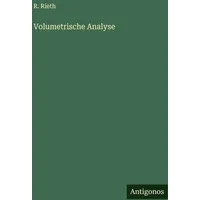 Antigonos Verlag Volumetrische Analyse von R. Rieth / Antigonos