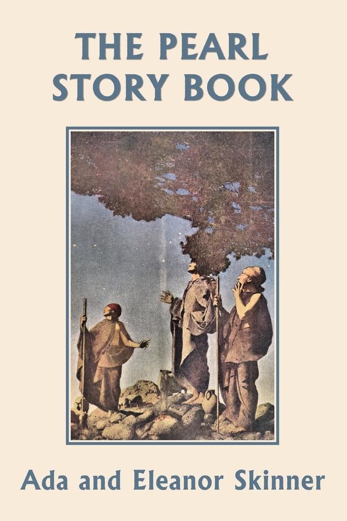 The Pearl Story Book (Yesterday's Classics): Buch von Ada M. Skinner/ Eleanor L. Skinner