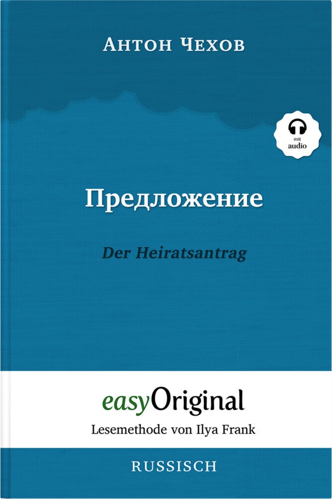 Predlozhenije / Der Heiratsantrag (Buch + Audio-Cd) - Lesemethode Von Ilya Frank - Zweisprachige Ausgabe Russisch-Deutsch  M. 1 Audio-Cd  M. 1 Audio