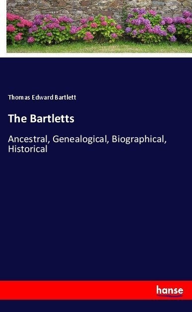 The Bartletts - Thomas Edward Bartlett  Kartoniert (TB)
