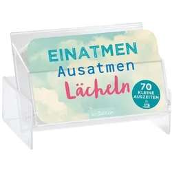 Einatmen, Ausatmen, Lächeln