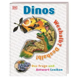 Weshalb? Deshalb! Dinos - Das Frage-und-Antwort-Lexikon