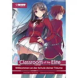 Classroom of the Elite Light Novel 01: Willkommen an der Schule deiner Träume