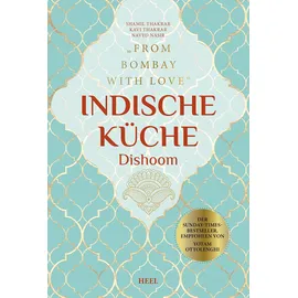 Heel Verlag GmbH Indische Küche Dishoom - Das große Kochbuch für indische Gerichte