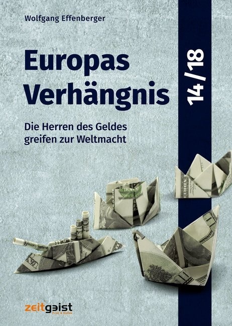 Europas Verhängnis 14/18 - Wolfgang Effenberger  Gebunden