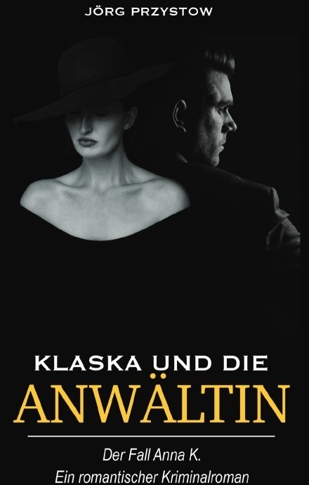 Klaska Und Die Anwältin - Jörg Przystow  Kartoniert (TB)