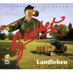 Günther der Treckerfahrer – Landleben (Hör-Comedie)