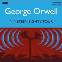 BBC Nineteen Eighty-Four (BBC Radio 4 Dramas)