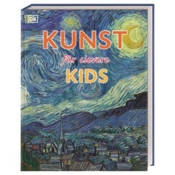 Wissen für clevere Kids. Kunst für clevere Kids