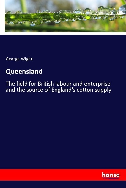 Queensland - George Wight  Kartoniert (TB)