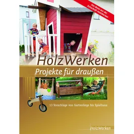 Vincentz Network HolzWerken - Projekte für draußen