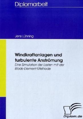 Diplom.De / Windkraftanlagen Und Turbulente Anströmung - Jens Lühning  Kartoniert (TB)