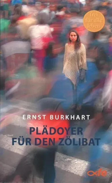 Plädoyer Für Den Zölibat - Ernst Burkhart  Kartoniert (TB)