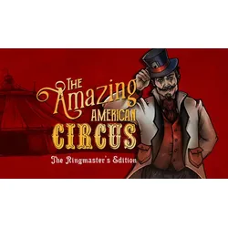 The Amazing American Circus - The Ringmaster's Edition