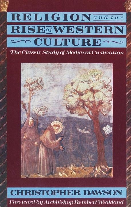 Religion and the Rise of Western Culture: eBook von Christopher Dawson