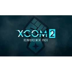 XCOM 2 Reinforcement Pack