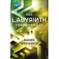 Das Labyrinth (4). Das Labyrinth vergisst nicht