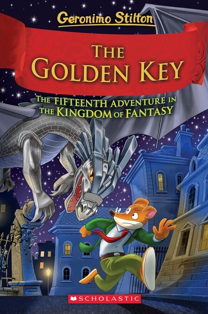 The Golden Key (Geronimo Stilton And The Kingdom Of Fantasy #15) - Geronimo Stilton  Gebunden