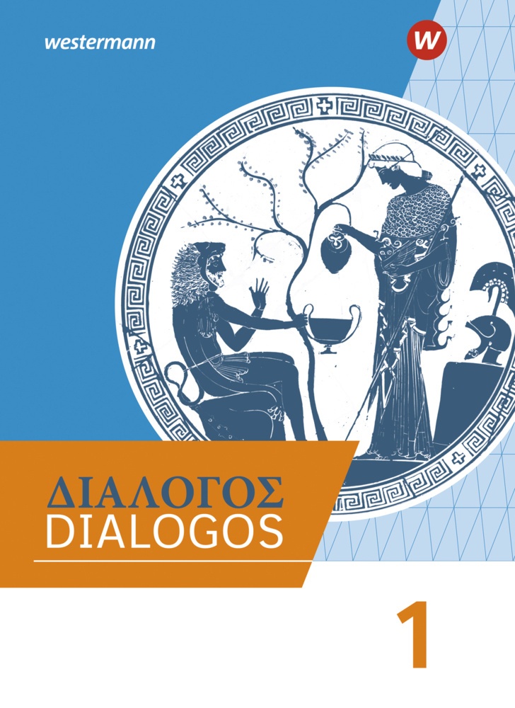 Dialogos - Lehrwerk Für Altgriechisch Am Gymnasium  Gebunden