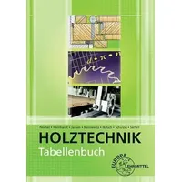 Europa Lehrmittel Verlag Tabellenbuch Holztechnik: Tabellen / Formeln /