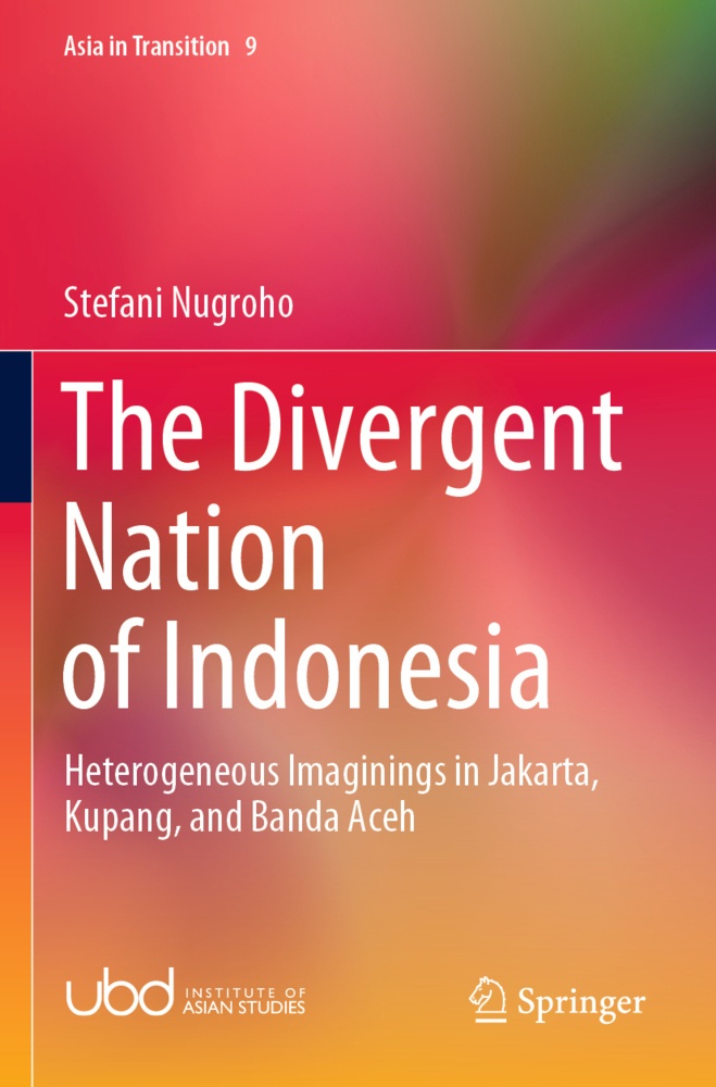 The Divergent Nation Of Indonesia - Stefani Nugroho  Kartoniert (TB)