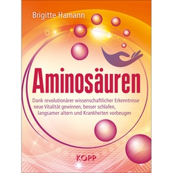 Aminosäuren - Brigitte Hamann  Gebunden